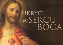 Ukryci w Sercu Boga
