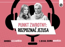 Punkt zwrotny, czyli rozpoznać Jezusa