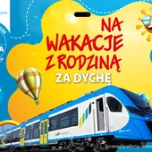 Region. Rodzinne wakacje z Kolejami Śląskimi i biletem za 10 zł