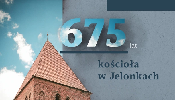 675-lecie świątyni w Jelonkach