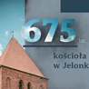 675-lecie świątyni w Jelonkach
