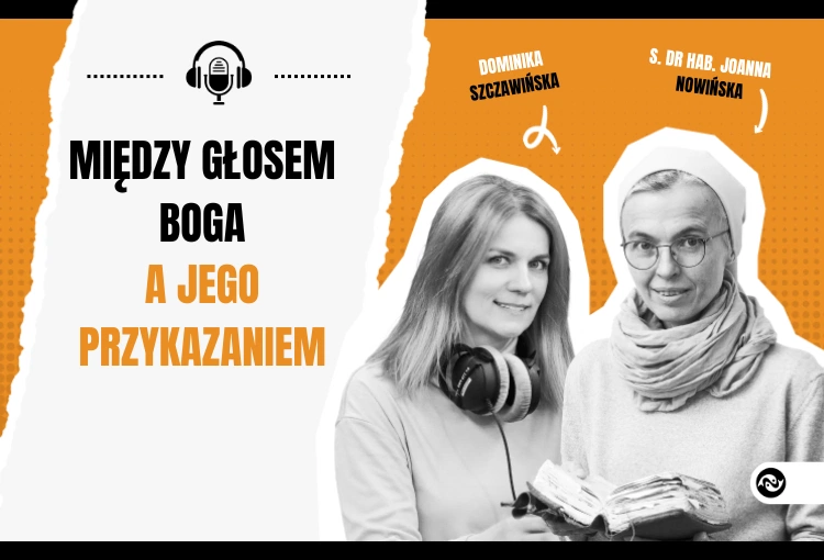 Między głosem Boga a Jego przykazaniem
