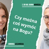 Czy można coś wymóc na Bogu? 