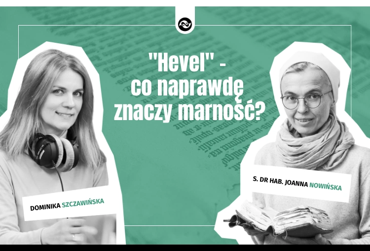 "Hevel" – co naprawdę znaczy marność?