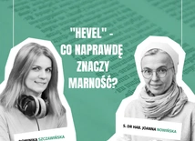 "Hevel" – co naprawdę znaczy marność?