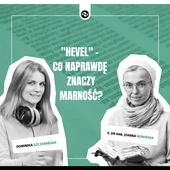 "Hevel" – co naprawdę znaczy marność?