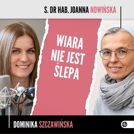 Wiara nie jest ślepa