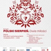 Polski sierpień - Dwie miłości