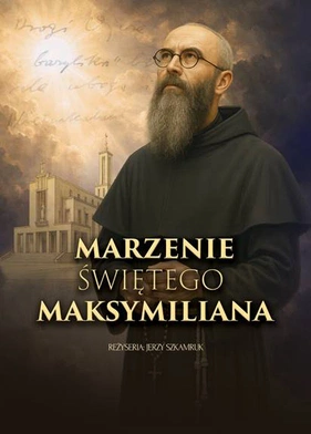 Marzenie Świętego Maksymiliana