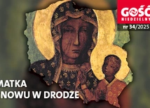 W najnowszym „Gościu Niedzielnym”: Matka znowu w drodze