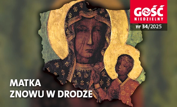 W najnowszym „Gościu Niedzielnym”: Matka znowu w drodze