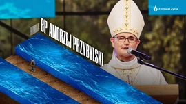 Popękane życie nie jest przeszkodą dla Boga. Homilia abp. Przybylskiego na Festiwalu Życia w Kokotku