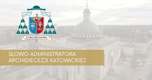 Słowo bp. Marka Szkudło w związku z nominacją nowego arcybiskupa metropolity katowickiego