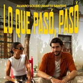 ALVARO SOLER & MARTA SANTOS - Lo Que Paso, Paso