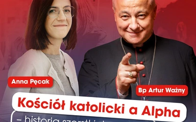 Kościół katolicki a Alpha – szorstka przyjaźń? Rozmowa na żywo z bp. Arturem Ważnym