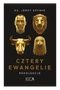 Cztery Ewangelie. Rekolekcje. Ks. Jerzy Szymik
