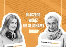 Dlaczego wciąż nie słuchamy Boga?