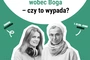 Pretensje i żale wobec Boga – czy to wypada?