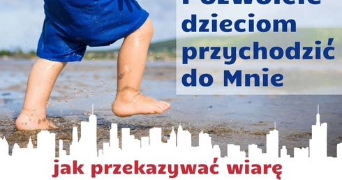 Jak przekazywać wiarę dzieciom?