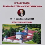 IV Dni Pamięci Prymasa Stefana Wyszyńskiego