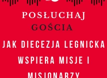 Jak diecezja legnicka wspiera misje?