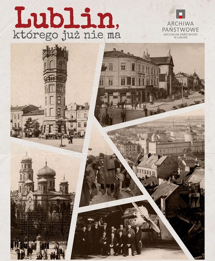 Śladami utraconego Lublina