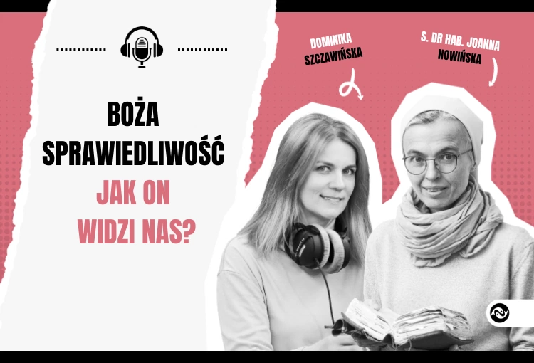 Boża sprawiedliwość. Jak On widzi nas?