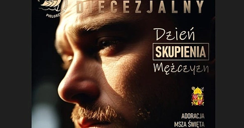 Diecezjalny Dzień Skupienia Mężczyzn