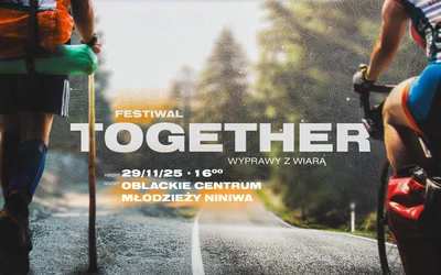 Festiwal Together "Wyprawy z Wiarą"