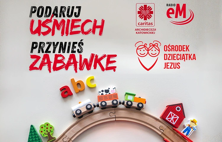 Akcja Radia eM i Caritas Katowice. „Podaruj uśmiech – przynieś zabawkę!”