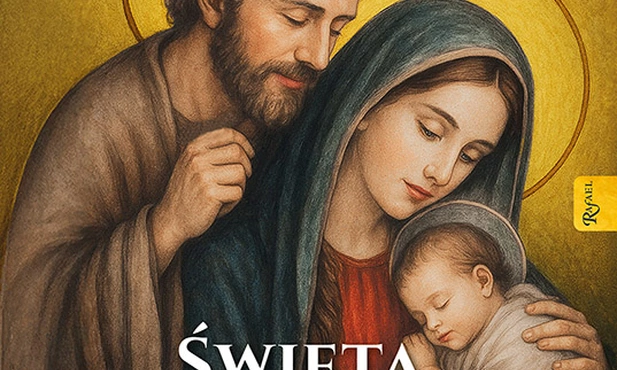 Nowe spojrzenie na Świętą Rodzinę