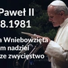Jan Paweł II 15 sierpnia 1980: znak ostatecznego zwycięstwa