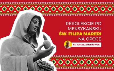 Adwentowe rekolekcje po meksykańsku ze św. Filipą Mareri na kanale YouTube Opoki