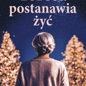 „Teresa postanawia żyć”. Powieść Małgorzaty Lis uczy zgody na to, że nie zawsze musimy mieć rację 