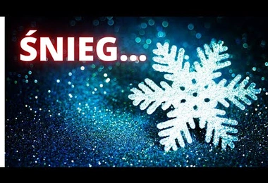 Śnieg - skąd się bierze i co warto o nim wiedzieć?