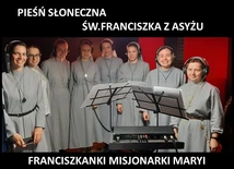 Pieśń Słoneczna św. Franciszka z Asyżu w wykonaniu sióstr FMM
