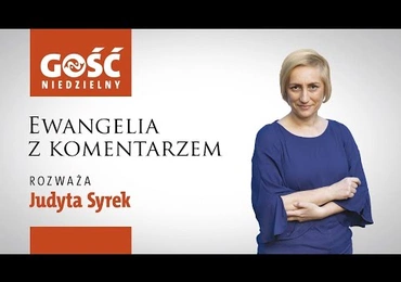 Ewangelia z komentarzem. Obecność Boga sprawia, iż niemożliwe staje się możliwe