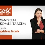 Ewangelia z komentarzem. Jesteśmy znani i wołani przez Jezusa po imieniu