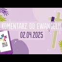 Droga do Jezusa 02.04.2025 - s. Adrianna Rój FMM