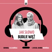 Jak Słowo buduje więź
