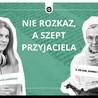 Nie rozkaz, a szept Przyjaciela