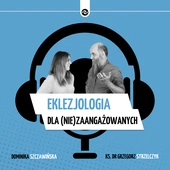 Eklezjologia dla (nie)zaangażowanych