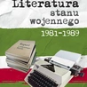 Literatura stanu wojennego. Prof. Maciej Urbanowski pokazuje, dlaczego nie wolno nam zapomnieć o tamtych tekstach