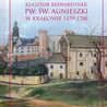 Hermina Święch-Małysa, „Klasztor bernardynek  pw. św. Agnieszki w Krakowie 1459–1788”, Kraków 2025, Wydawnictwo Księgarnia Akademicka,  ss. 706, w tym  28 ilustracji.