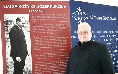 – Chcemy, by osoba ks. Kurzei stała się dziedzictwem tego ludu – mówi ks. Leon Królczyk.