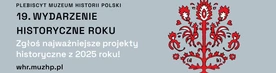 Zgłoś projekt do plebiscytu „Wydarzenie Historyczne Roku 2025”