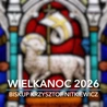 Życzenia biskupa Krzysztofa Nitkiewicza na Wielkanoc 2026