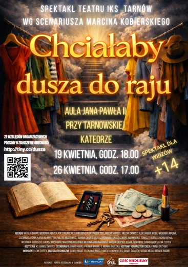 "Chciałaby dusza do raju" - jedno jest pewne: z tego spektaklu wyjdziecie inaczej niż weszliście