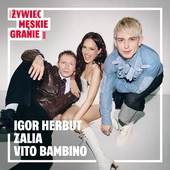 MĘSKIE GRANIE ORKIESTRA, IGOR HERBUT, ZALIA, VITO BAMBINO - Nareszcie