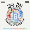 SHAKIRA &BURNA BOY - Dai Dai